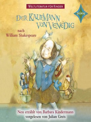 cover image of Weltliteratur für Kinder--Der Kaufmann von Venedig von William Shakespeare